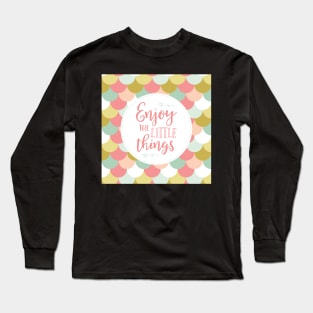 Enjoy the Little Things - Pink Scallops Long Sleeve T-Shirt